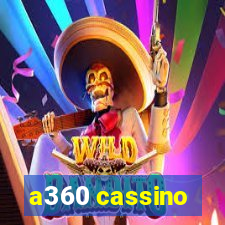 a360 cassino